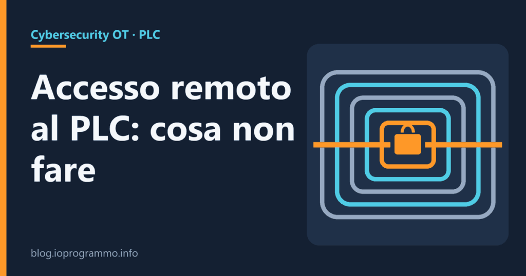 Copertina: Accesso remoto PLC senza port forwarding: VPN sicura e cosa non fare