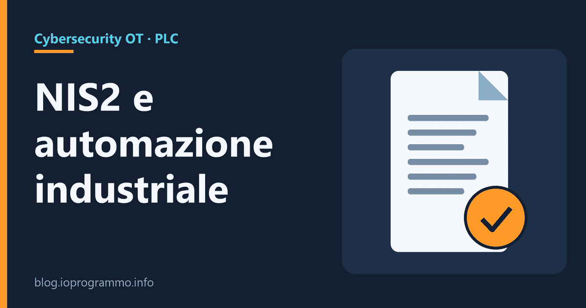 Copertina: NIS2 e automazione industriale: chi programma è nel perimetro?